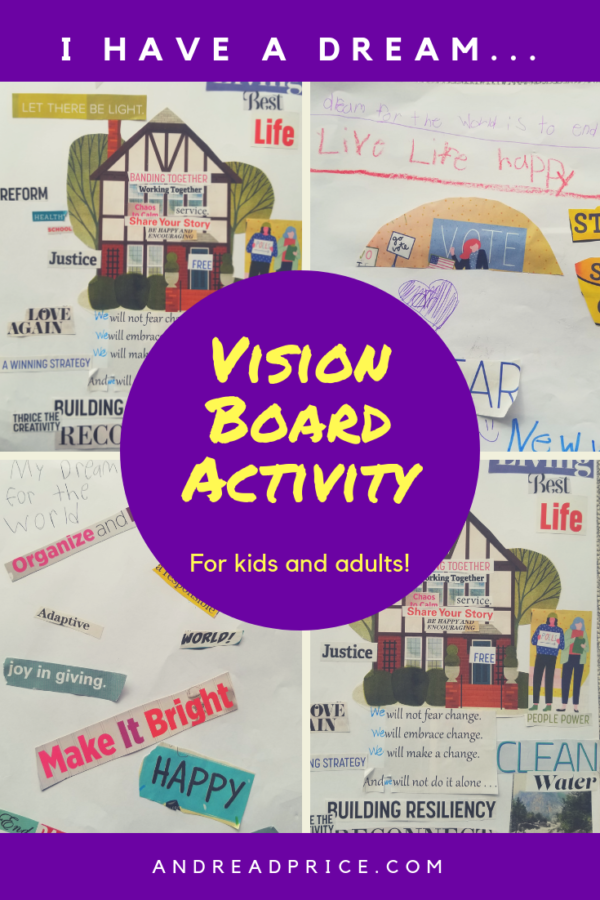 Vision Board: I Have a Dream - Andrea D. Price