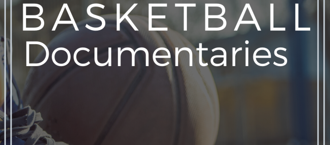 Basketball Documentaries